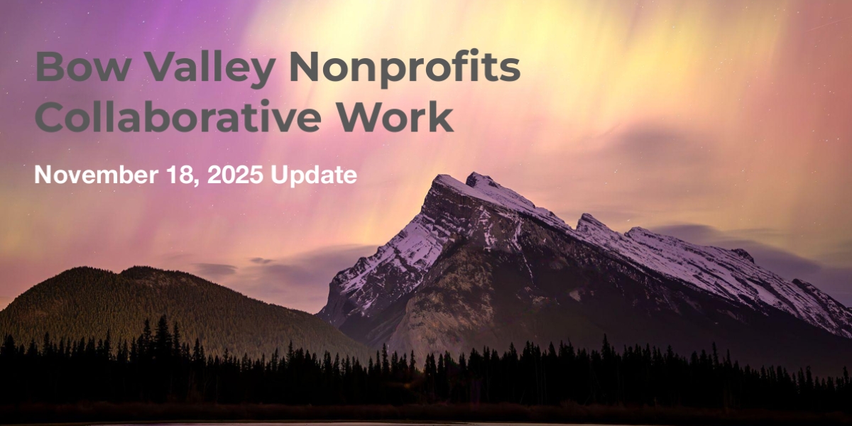 Bow Valley Nonprofits Collaborative Work Update - Nov 2025